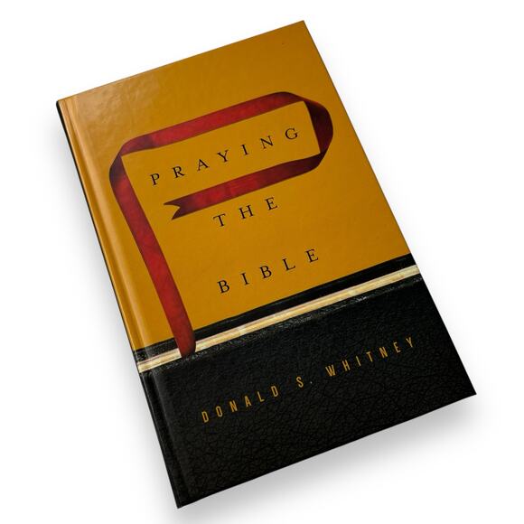 Praying the Bible by Donald S. Whitney - Picture 1 of 3
